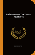 Reflections On The French Revolution