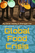 Reflections on the Global Food Crisis: How Did It Happen? How Has It Hurt? and How Can We Prevent the Next One?