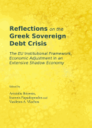Reflections on the Greek Sovereign Debt Crisis: The EU Institutional Framework, Economic Adjustment in an Extensive Shadow Economy