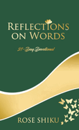 Reflections on Words Devotional: A-21 Day Devotional