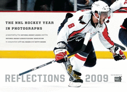 Reflections: The NHL Hockey Year in Photographs