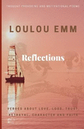 Reflections: Thought provoking and motivational poems