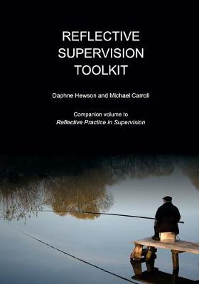 Reflective Supervision Toolkit - Carroll, Michael, and Hewson, Daphne