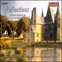 Reflectors: Organ Music by Jennifer Bate - Jennifer Bate (organ)