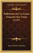 Reflexions Sur La Cause Generale Des Vents (1747)