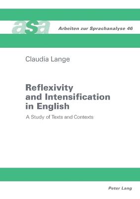 Reflexivity and Intensification in English: A Study of Texts and Contexts - Ehlich, Konrad, and Lange, Claudia