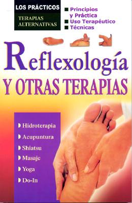 Reflexologia y Otras Terapias: Terapias Alternativas - Tomo (Creator)