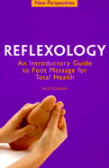 Reflexology: An Introductory Guide to Foot Massage for Total Health - Dougans, Inge