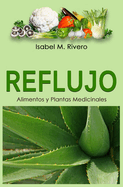 REFLUJO. Alimentos y Plantas Medicinales.