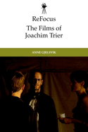 Refocus: The Films of Joachim Trier