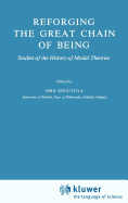 Reforging the Great Chain of Being: Studies of the History of Modal Theories