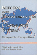 Reform and Transformation in Communist Systems: Comparative Perspectives - Kim, Ilpyong J