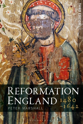 Reformation England 1480-1642 - Marshall, Peter
