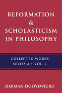 Reformation & Scholasticism: Philosophy of Nature and Philosophical Anthropology