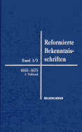 Reformierte Bekenntnisschriften: Bd. 3/2: 1605-1675 2. Teil 1647-1675