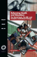 Reforming Health and Education: The World Bank, the IDB, and Complex Institutional Change