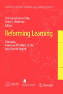 Reforming Learning: Concepts, Issues and Practice in the Asia-Pacific Region