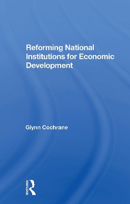 Reforming National Institutions for Economic Development - Cochrane, Glynn