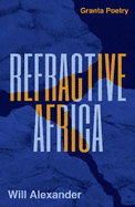 Refractive Africa: Ballet of the Forgotten