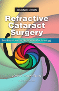 Refractive Cataract Surgery: Best Practices and Advanced Technology