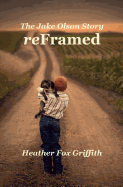 Reframed: The Jake Olson Story