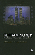 Reframing 9/11: Film, Popular Culture and the War on Terror