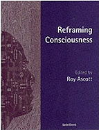 Reframing Consciousness: Art, mind and technology