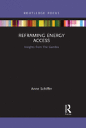 Reframing Energy Access: Insights from the Gambia