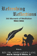 Refreshing Reflections: 365 Moments of Meditation: Military Edition
