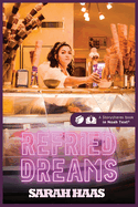 Refried Dreams