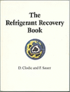 Refrigerant Recovery Book - Geshwiler, Mildred (Editor), and Clodic, D