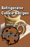 Refrigerator Cookie Recipes