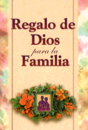 Regalo de Dios Para la Familia