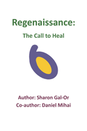 Regenaissance: The Call to Heal