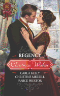 Regency Christmas Wishes: Captain Grey's Christmas Proposal\Her Christmas Temptation\Awakening His Sleeping Beauty