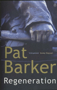 Regeneration - Barker, Pat