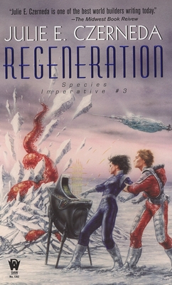 Regeneration - Czerneda, Julie E