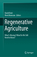 Regenerative Agriculture: What's missing? What do we still need to know?