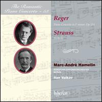 Reger: Piano Concerto in F minor, Op. 114; Strauss: Burleske - Marc-Andr Hamelin (piano); Berlin Radio Symphony Orchestra; Ilan Volkov (conductor)