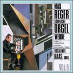 Reger: Smtliche Orgelwerke, Vol. 9 - Peter Schulz (descant); Rosalinde Haas (organ)