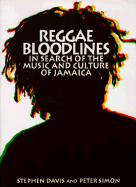 Reggae Bloodlines: In Search of the Music and Culture of Jamaica