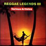Reggae Legends, Vol. 3