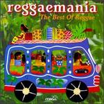 Reggaemania: The Best of Reggae