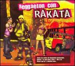 Reggaeton Con Rakata