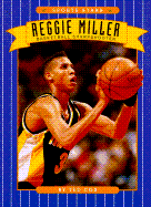 Reggie Miller: Basketball Sharpshooter