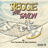 Reggie The Saxon