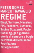 Regime - Travaglio, Marco, and Gomez, Peter