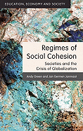 Regimes of Social Cohesion: Societies and the Crisis of Globalization