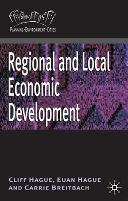 Regional and Local Economic Development - Hague, Cliff, and Breitbach, Carrie