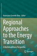 Regional Approaches to the Energy Transition: A Multidisciplinary Perspective